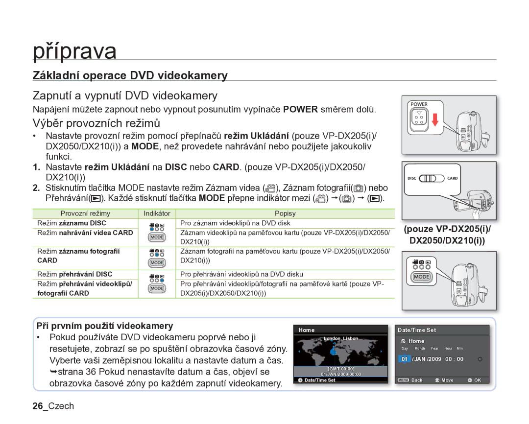 Samsung VP-DX205/EDC Zapnutí a vypnutí DVD videokamery, Výběr provozních režimů, Pouze VP-DX205i DX2050/DX210i, 26Czech 