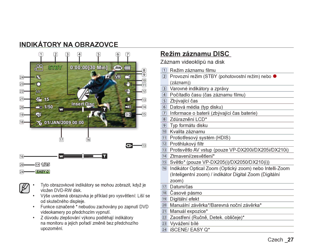 Samsung VP-DX200/EDC, VP-DX205/EDC manual Indikátory NA Obrazovce, Záznam videoklipů na disk 