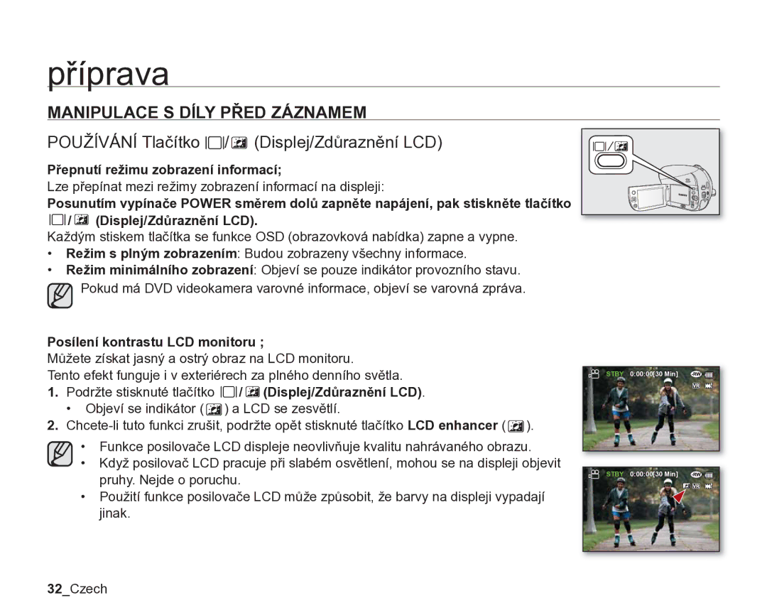 Samsung VP-DX205/EDC, VP-DX200/EDC manual Manipulace S Díly Před Záznamem, Používání Tlačítko / Displej/Zdůraznění LCD 