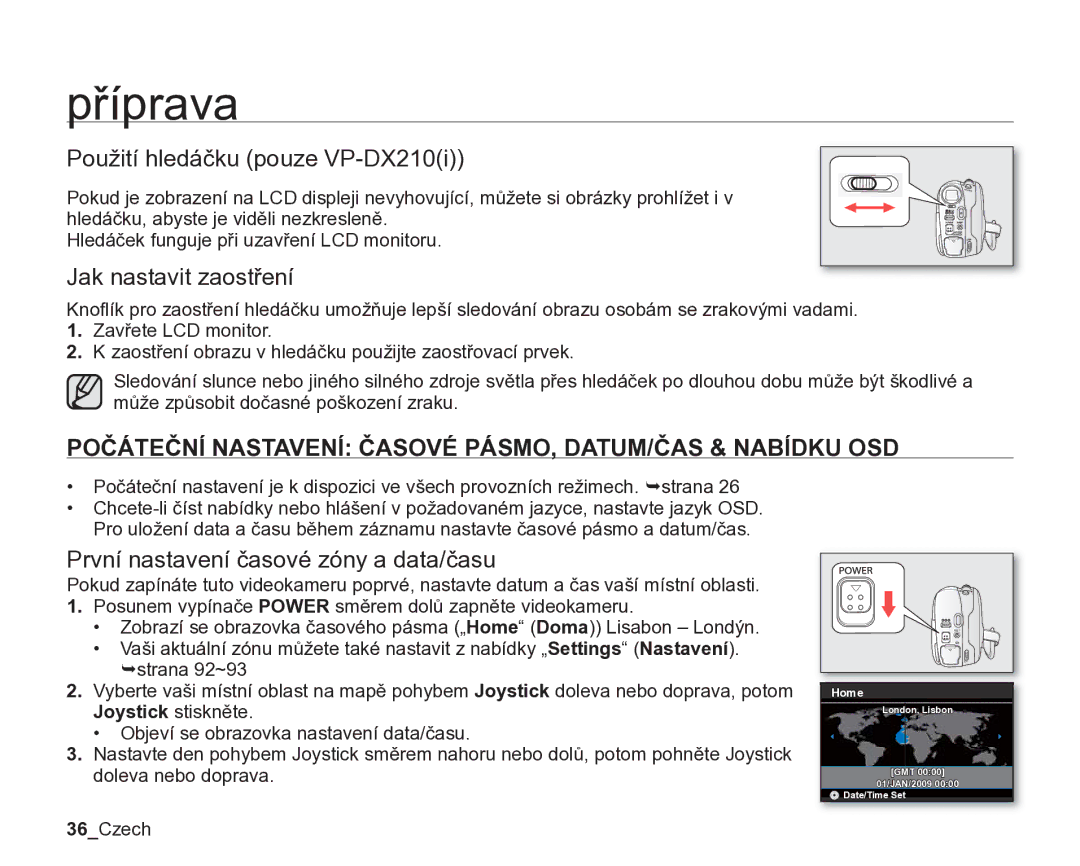 Samsung VP-DX205/EDC Použití hledáčku pouze VP-DX210i, Jak nastavit zaostření, První nastavení časové zóny a data/času 