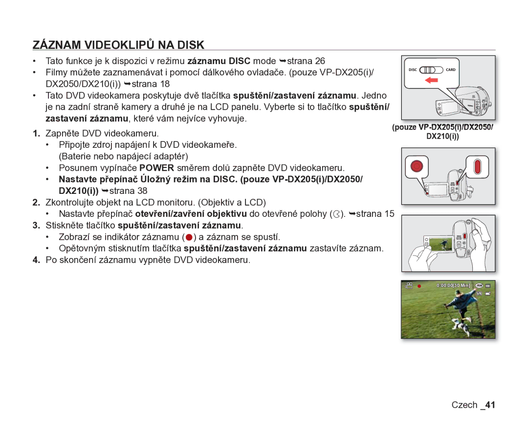 Samsung VP-DX200/EDC, VP-DX205/EDC manual Záznam Videoklipů NA Disk, Stiskněte tlačítko spuštění/zastavení záznamu 