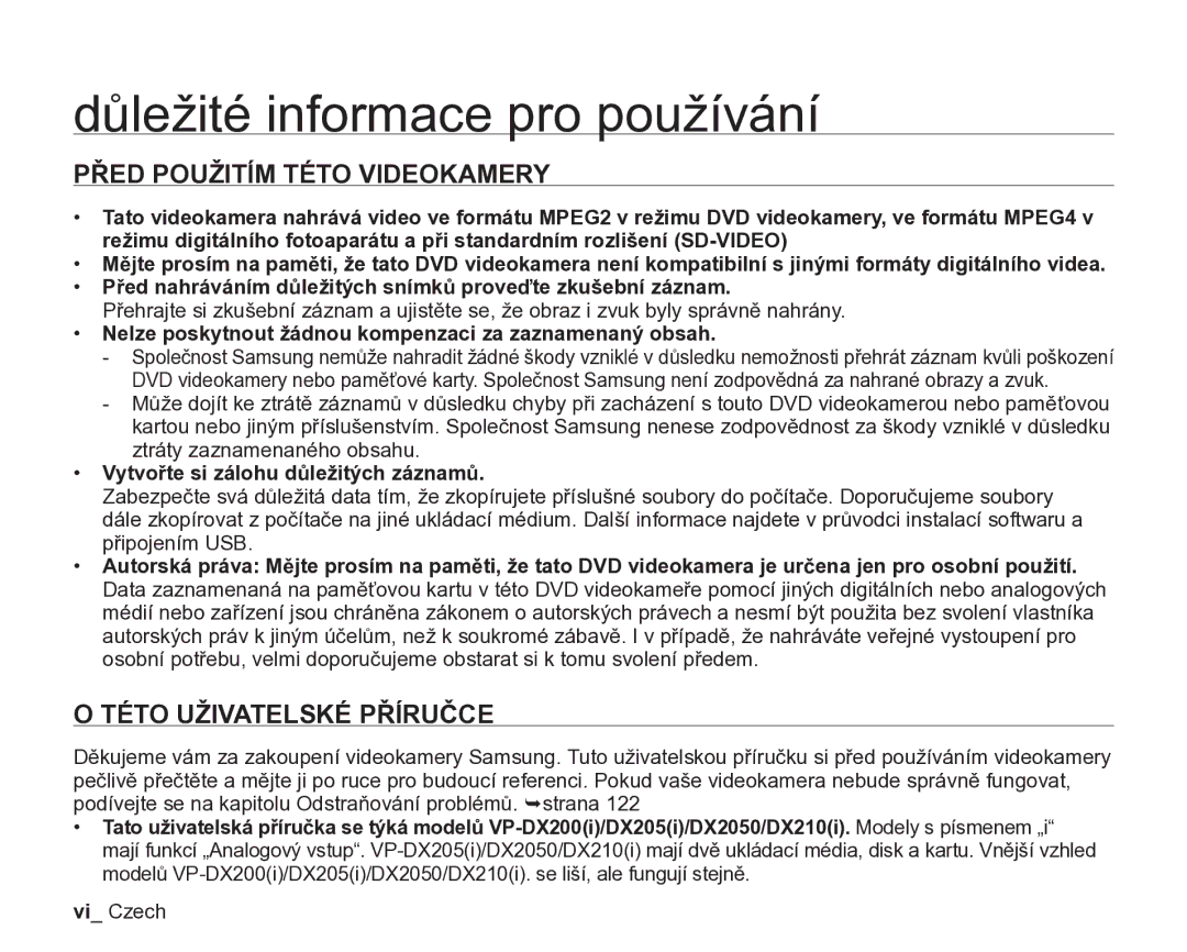 Samsung VP-DX205/EDC manual Důležité informace pro používání, Před Použitím Této Videokamery, Této Uživatelské Příručce 