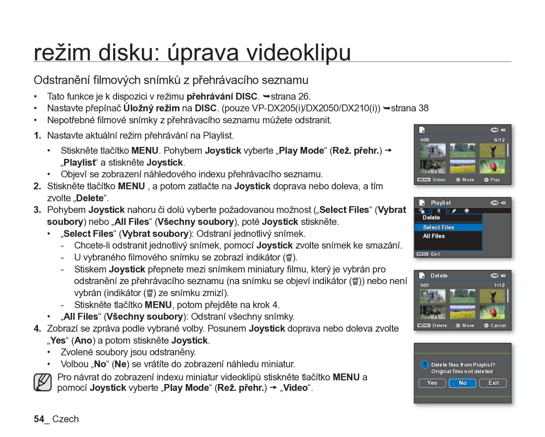 Samsung VP-DX205/EDC, VP-DX200/EDC manual Odstranění ﬁlmových snímků z přehrávacího seznamu 