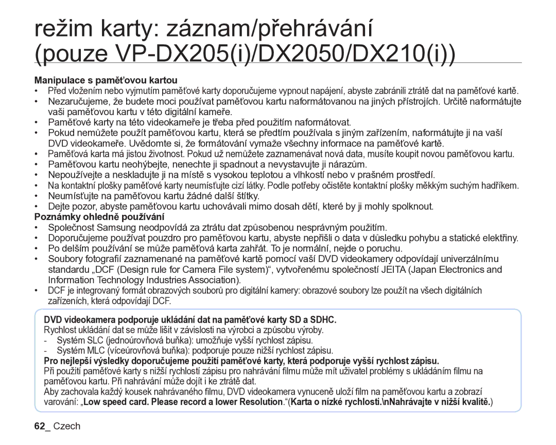 Samsung VP-DX205/EDC, VP-DX200/EDC manual Manipulace s paměťovou kartou, Poznámky ohledně používání 