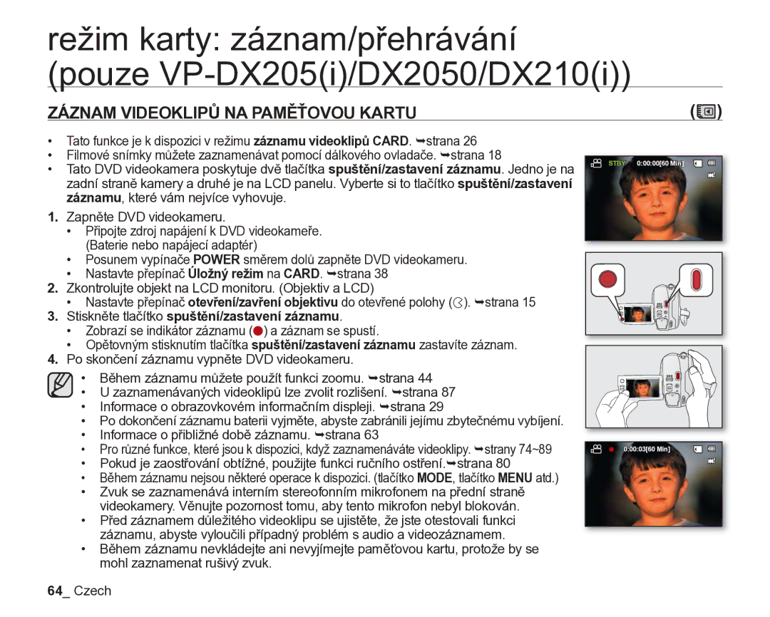 Samsung VP-DX205/EDC, VP-DX200/EDC manual Záznam Videoklipů NA Paměťovou Kartu, Informace o přibližné době záznamu. ¬strana 