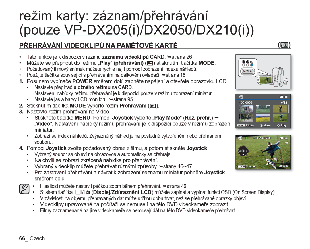 Samsung VP-DX205/EDC, VP-DX200/EDC manual Přehrávání Videoklipů NA Paměťové Kartě, Nastavte přepínač úložného režimu na Card 