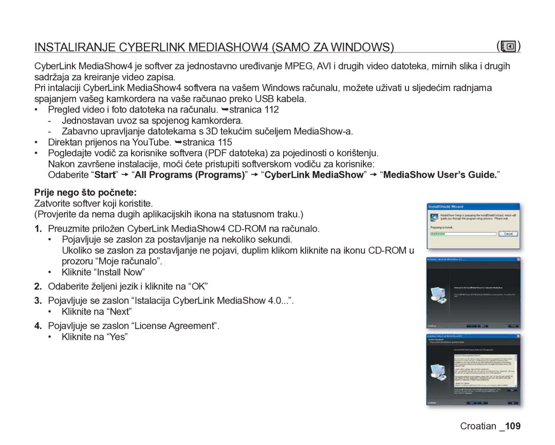 Samsung VP-DX205/EDC manual Instaliranje Cyberlink MEDIASHOW4 Samo ZA Windows 