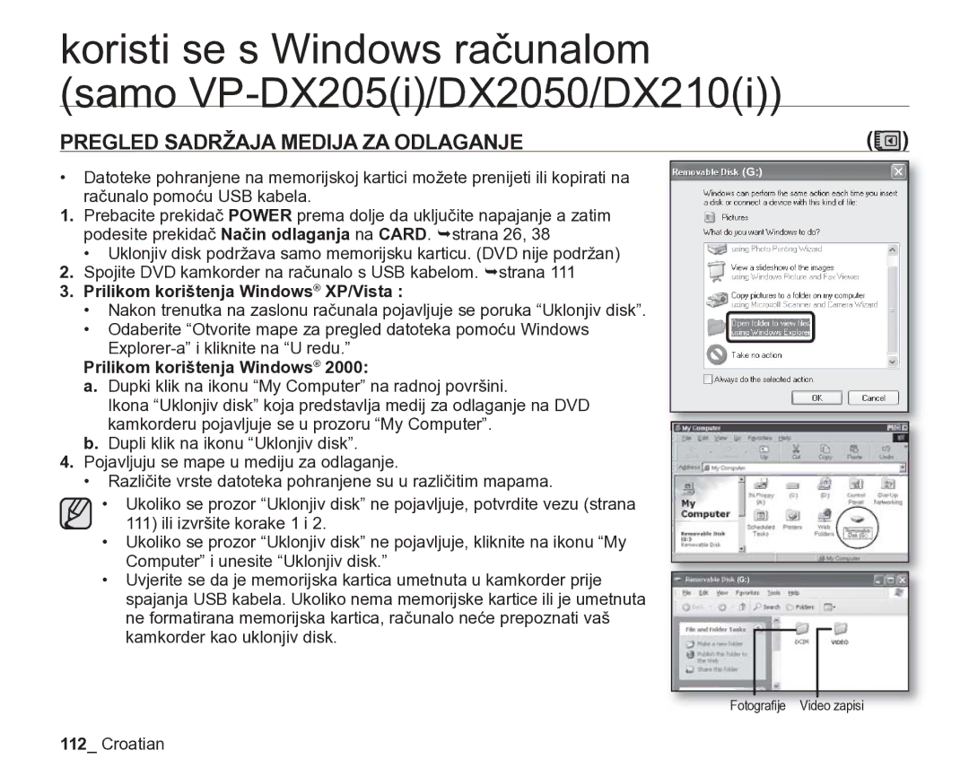 Samsung VP-DX205/EDC Pregled Sadržaja Medija ZA Odlaganje, Prilikom korištenja Windows XP/Vista, Fotograﬁje Video zapisi 