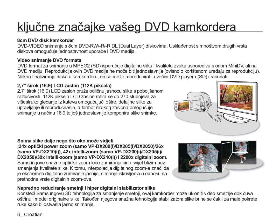 Samsung VP-DX205/EDC manual Ključne značajke vašeg DVD kamkordera, 8cm DVD disk kamkorder, Video snimanje DVD formata 