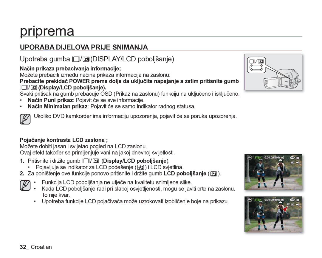 Samsung VP-DX205/EDC manual Uporaba Dijelova Prije Snimanja, Upotreba gumba / DISPLAY/LCD poboljšanje 