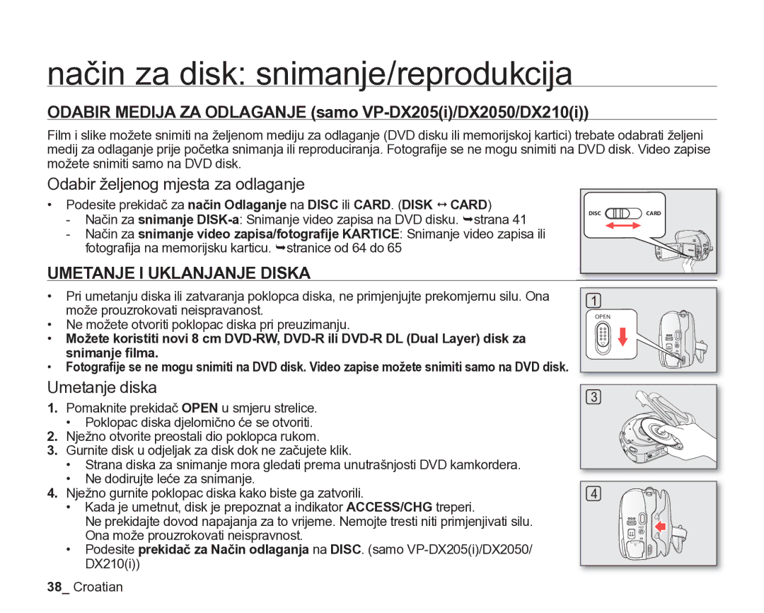 Samsung VP-DX205/EDC Način za disk snimanje/reprodukcija, Odabir željenog mjesta za odlaganje, Umetanje I Uklanjanje Diska 