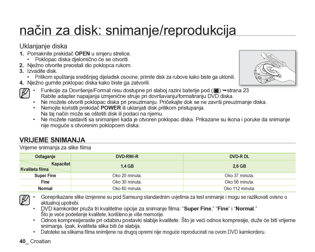 Samsung VP-DX205/EDC manual Uklanjanje diska, Vrijeme Snimanja, Vrijeme snimanja za slike ﬁlma, Odlaganje, Kvaliteta ﬁlma 