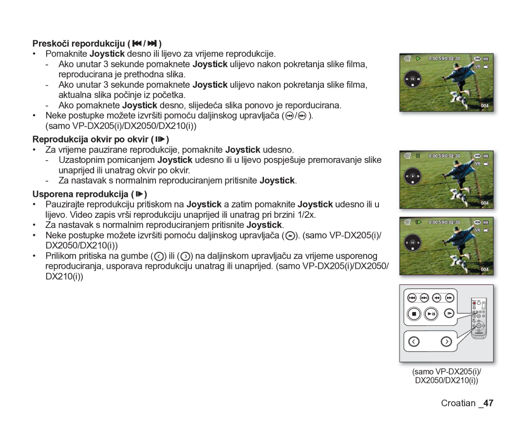 Samsung VP-DX205/EDC manual Preskoči repordukciju ee /ff, Reprodukcija okvir po okvir f, Usporena reprodukcija f 