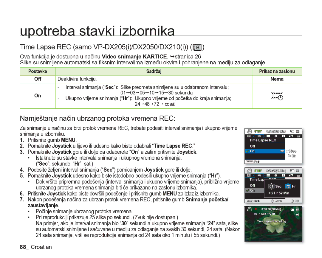 Samsung VP-DX205/EDC manual Time Lapse REC samo VP-DX205i/DX2050/DX210i, Namještanje način ubrzanog protoka vremena REC 