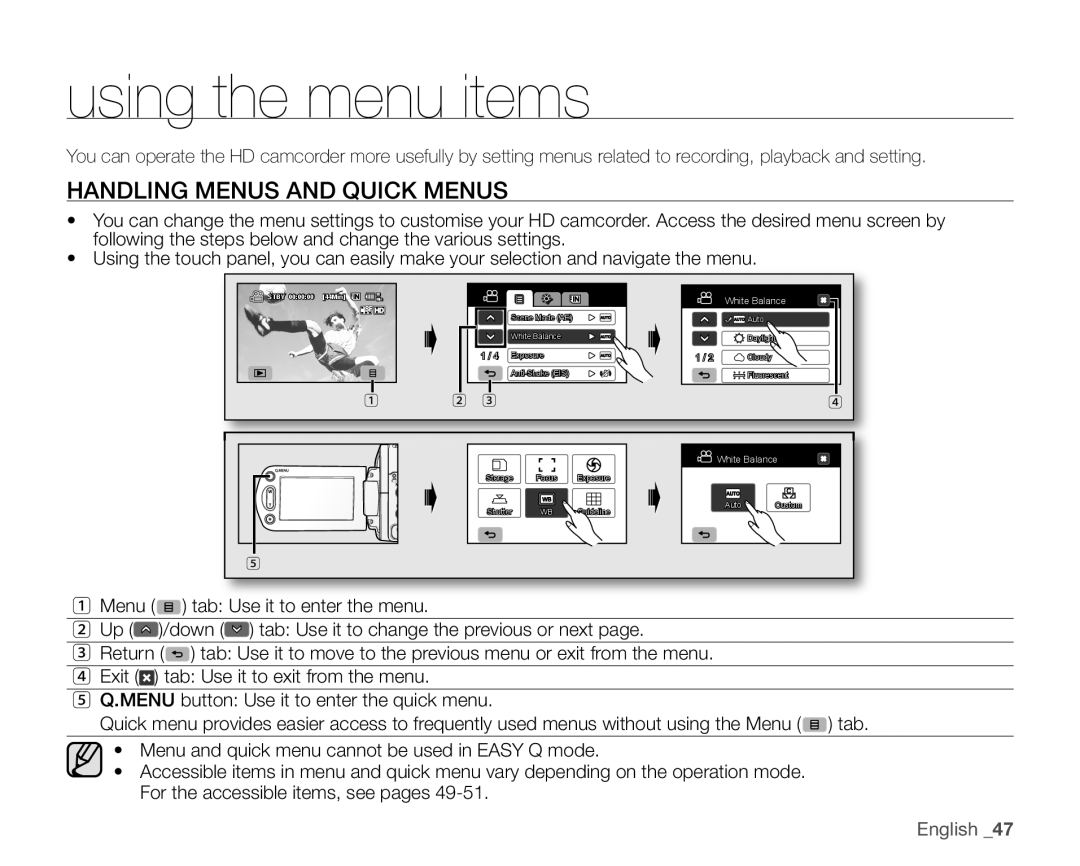 Samsung VP-HMX10ED, VP-HMX10CN, VP-HMX10A, VP-HMX10N user manual Using the menu items, Handling Menus and Quick Menus 