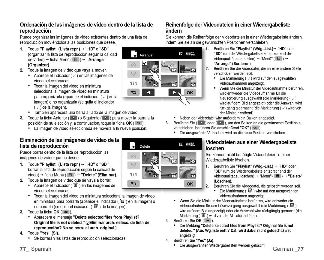 Samsung VP-HMX10C/XEF, VP-HMX10C/XEE, VP-HMX10C/XEO Toque Playlist Lista repr.  HD o SD,  Arrange Organizar, Toque Yes Sí 