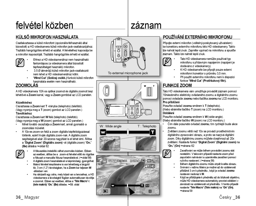 Samsung VP-HMX10C/XEO, VP-HMX10/XEO manual Külső Mikrofon Használata, Zoomolás, Oužívání Externího Mikrofonu, Unkce Zoom 