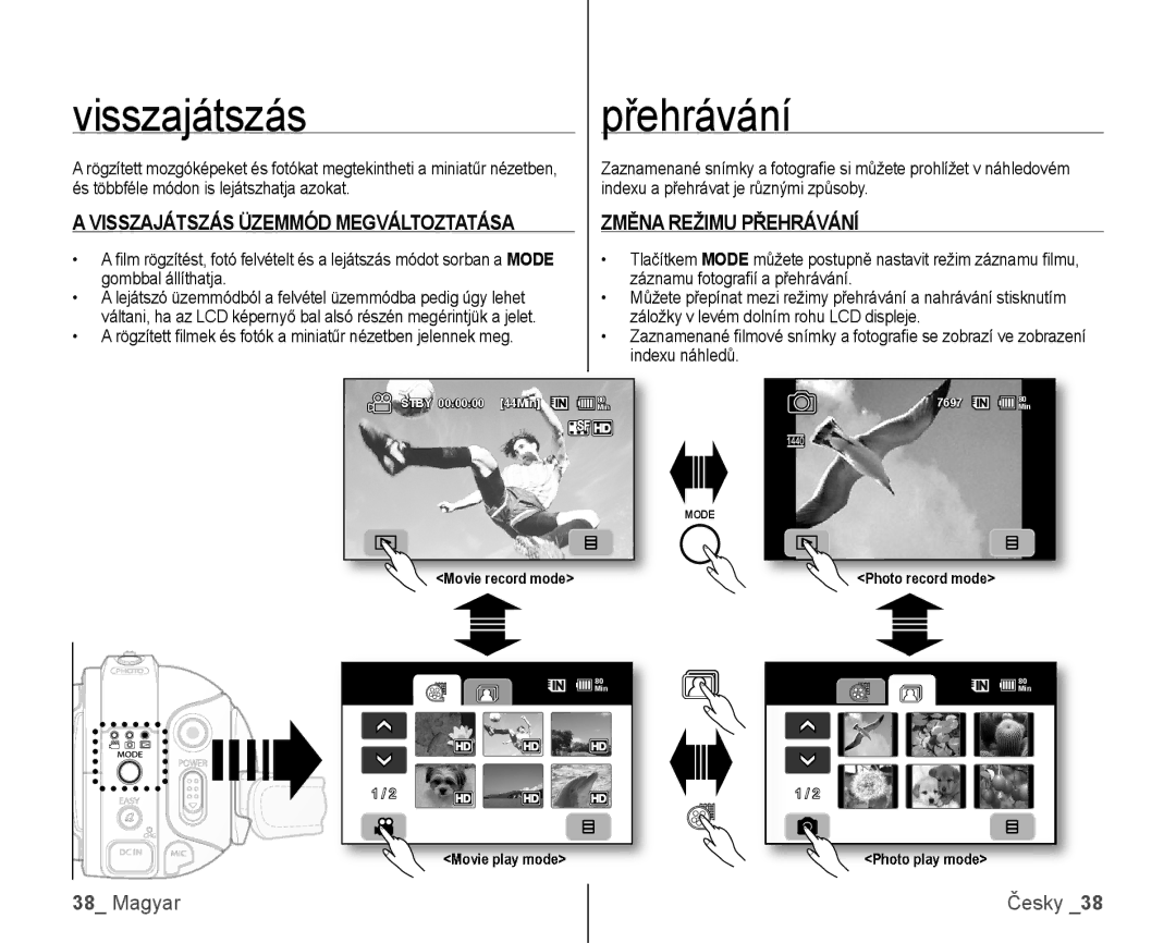 Samsung VP-HMX10C/XEO, VP-HMX10/XEO manual Visszajátszás, Změna Režimu Přehrávání, Movie play mode 