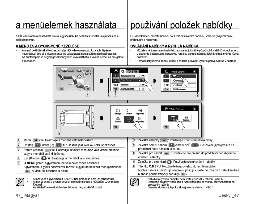 Samsung VP-HMX10/XEO, VP-HMX10C/XEO manual Menüelemek használata Používání položek nabídky 