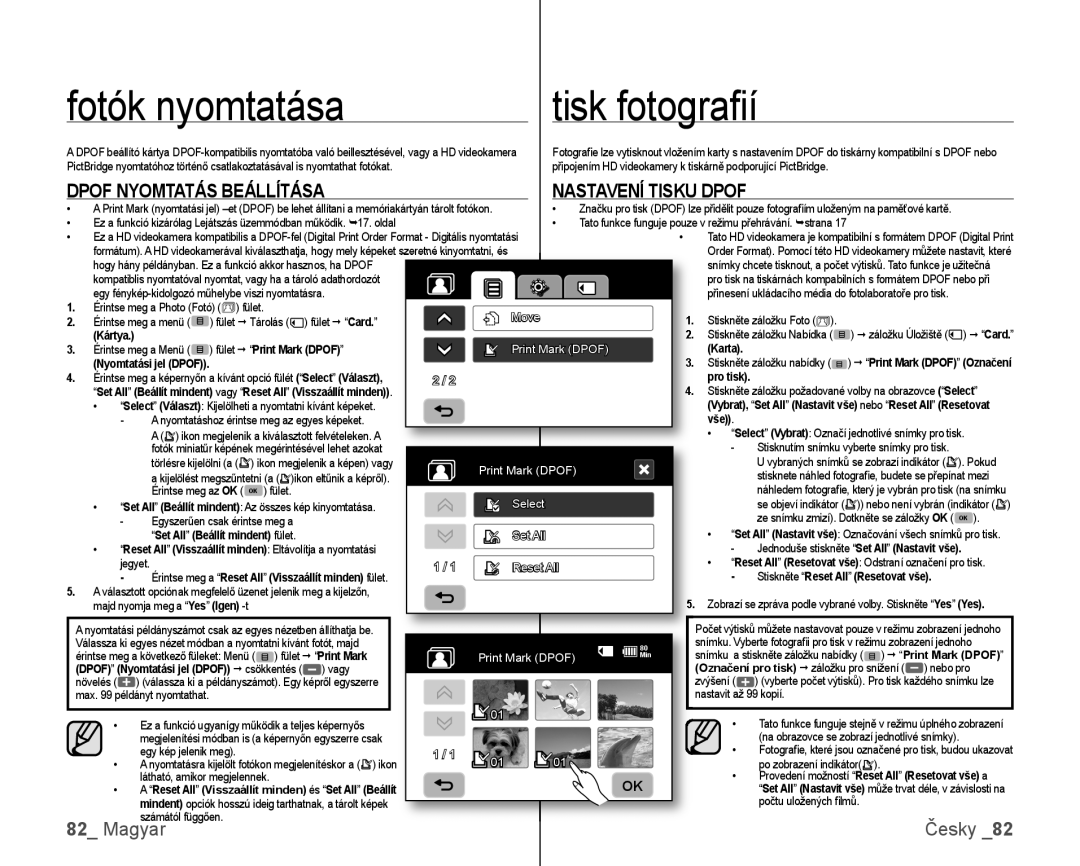 Samsung VP-HMX10C/XEO, VP-HMX10/XEO manual Tisk fotograﬁ í, Dpof Nyomtatás Beállítása, Karta, Vše 