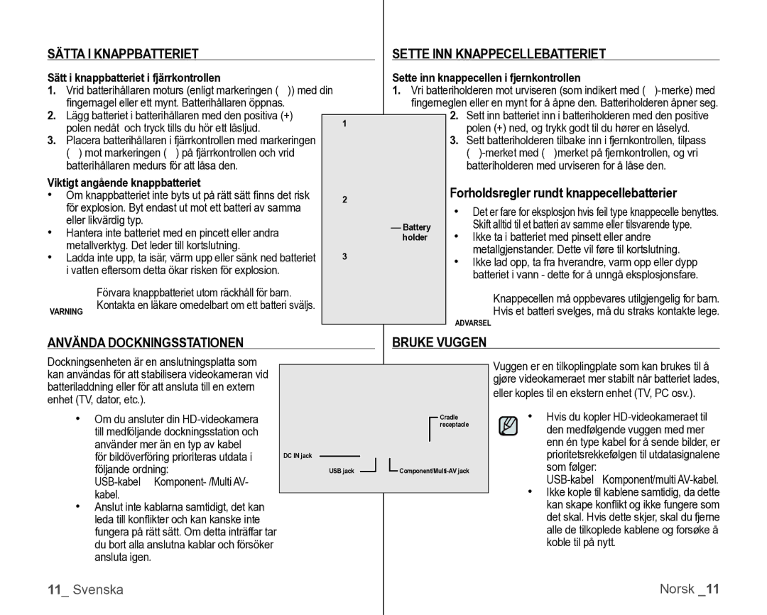 Samsung VP-HMX10/XEE manual Sätta I Knappbatteriet Sette INN Knappecellebatteriet, Använda Dockningsstationen Bruke Vuggen 