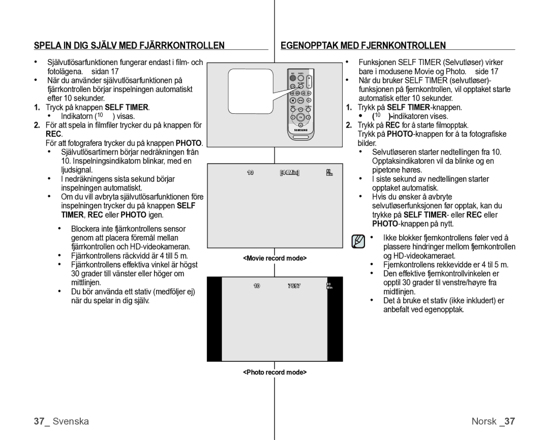 Samsung VP-HMX10/XEE manual Egenopptak MED Fjernkontrollen, Spela in DIG Själv MED Fjärrkontrollen, Rec 