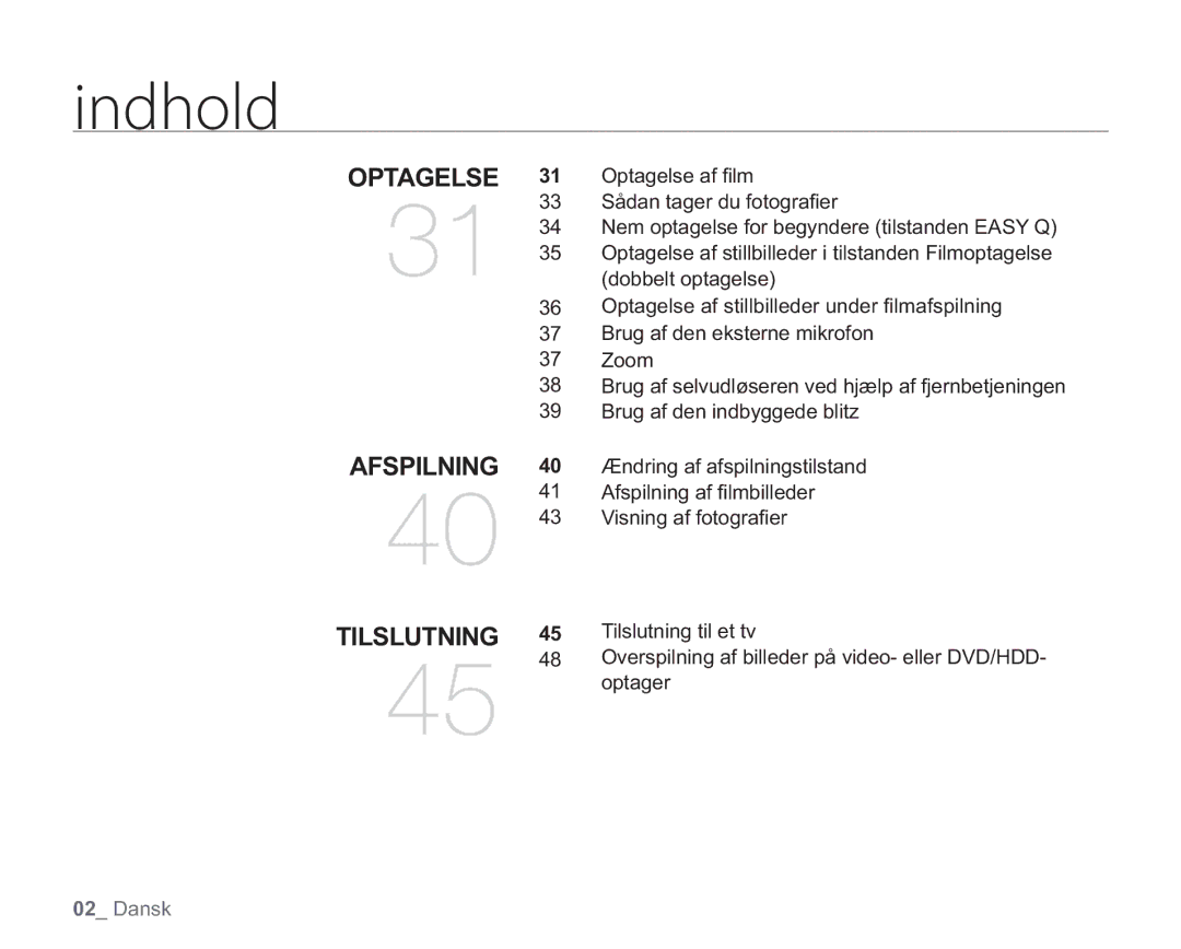 Samsung VP-HMX20C/EDC, VP-HMX20C/XEE manual Optagelse Afspilning Tilslutning 