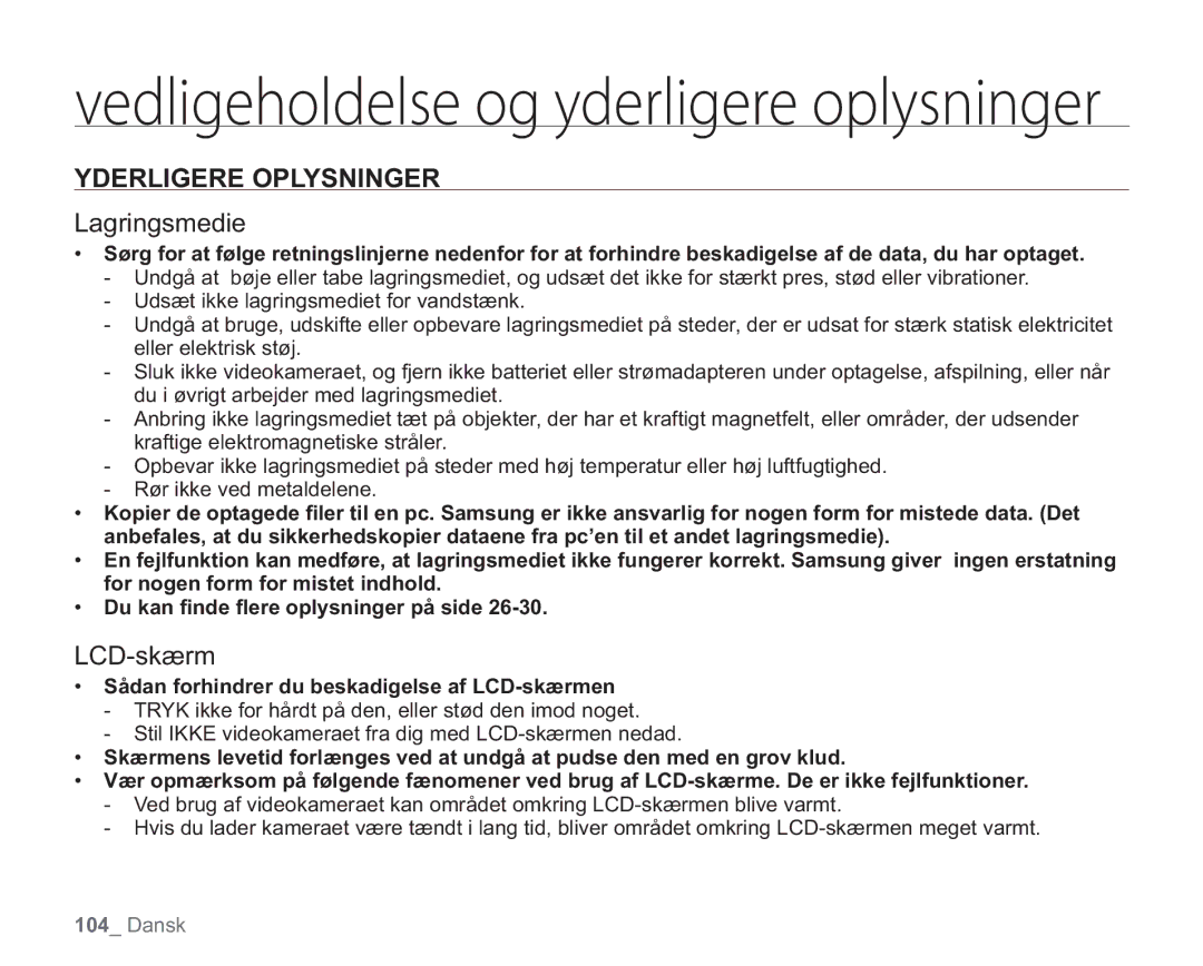 Samsung VP-HMX20C/EDC manual Yderligere Oplysninger, Lagringsmedie, Sådan forhindrer du beskadigelse af LCD-skærmen 