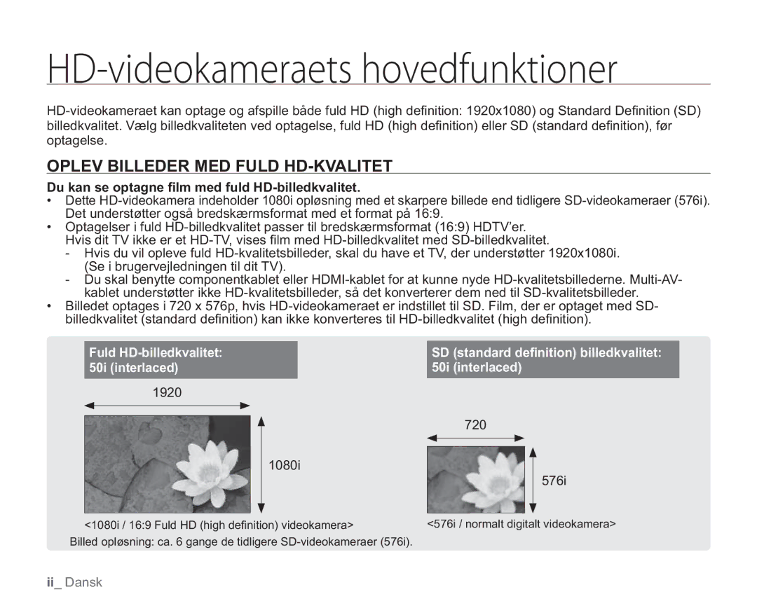 Samsung VP-HMX20C/EDC, VP-HMX20C/XEE Oplev Billeder MED Fuld HD-KVALITET, Du kan se optagne ﬁlm med fuld HD-billedkvalitet 