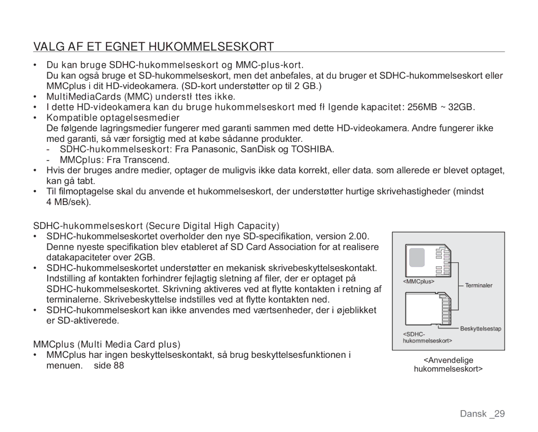 Samsung VP-HMX20C/XEE, VP-HMX20C/EDC Valg AF ET Egnet Hukommelseskort, Du kan bruge SDHC-hukommelseskort og MMC-plus-kort 