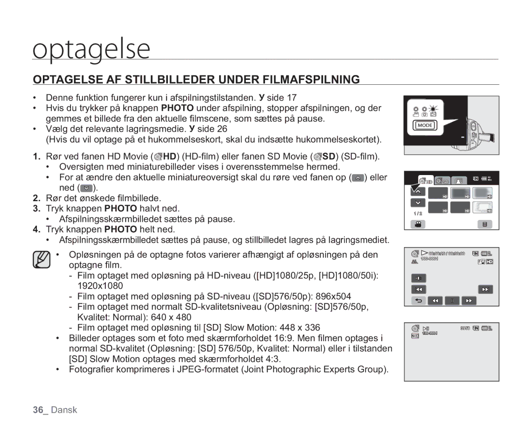 Samsung VP-HMX20C/EDC, VP-HMX20C/XEE manual Optagelse AF Stillbilleder Under Filmafspilning 