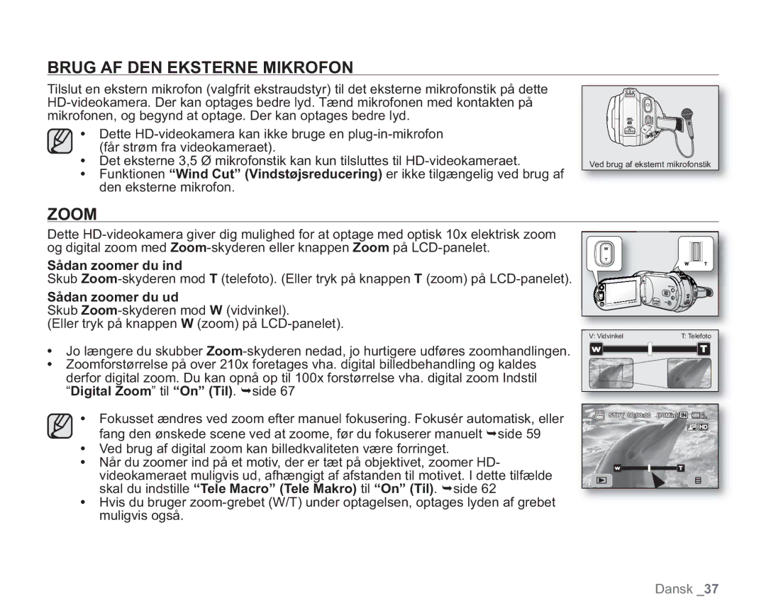 Samsung VP-HMX20C/XEE, VP-HMX20C/EDC manual Brug AF DEN Eksterne Mikrofon, Zoom, Sådan zoomer du ind, Sådan zoomer du ud 