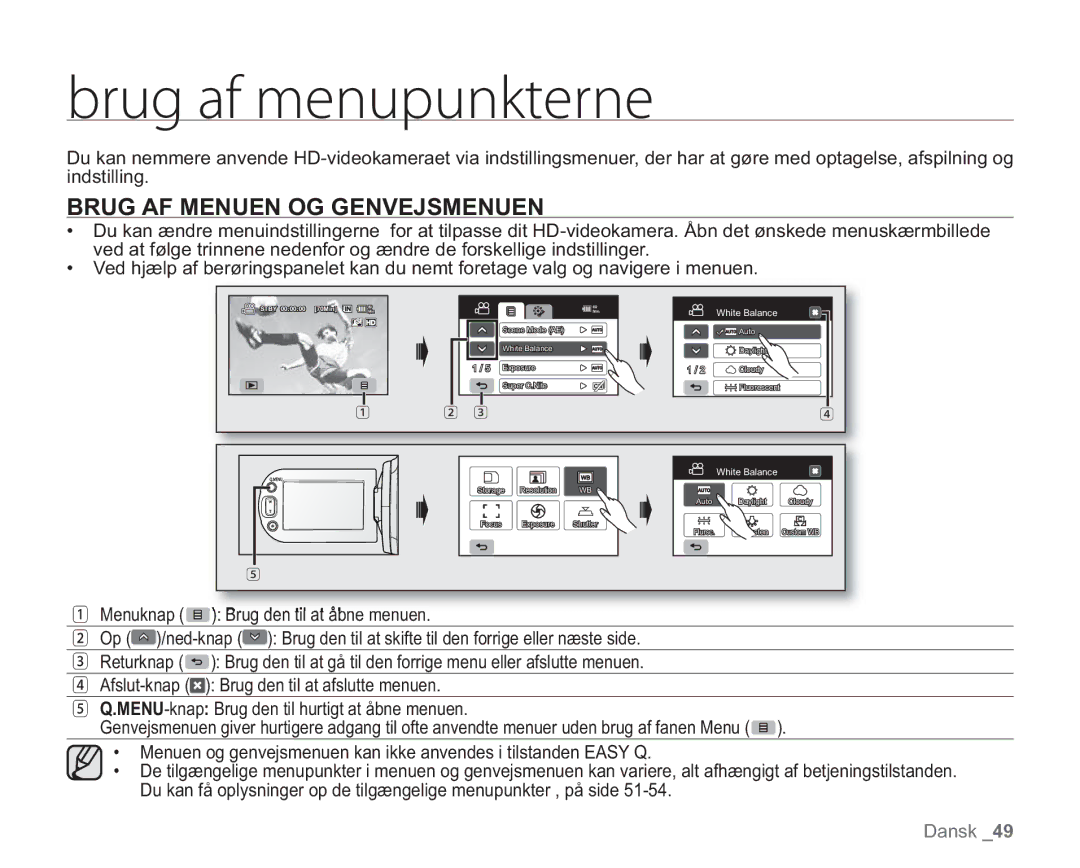 Samsung VP-HMX20C/XEE, VP-HMX20C/EDC manual CsvhBgNfovqvolufsof, Brug AF Menuen OG Genvejsmenuen 