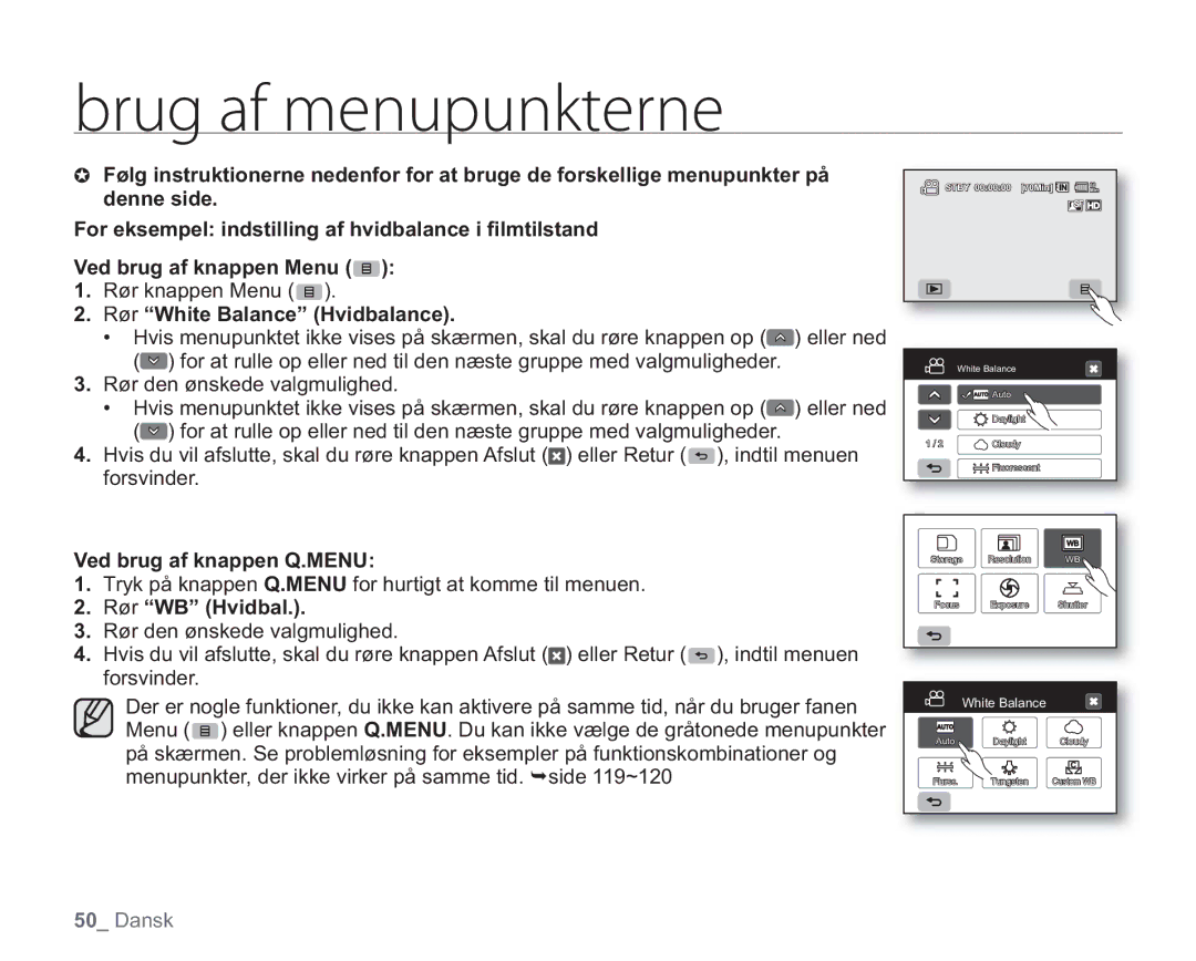 Samsung VP-HMX20C/EDC, VP-HMX20C/XEE manual Rør White Balance Hvidbalance, Ved brug af knappen Q.MENU, Rør WB Hvidbal 