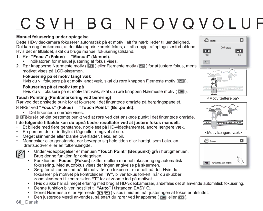 Samsung VP-HMX20C/EDC Manuel fokusering under optagelse, Rør Focus Fokus Manual Manuel, Fokusering på et motiv langt væk 