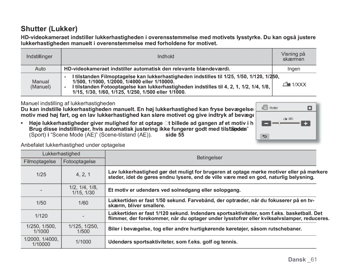 Samsung VP-HMX20C/XEE, VP-HMX20C/EDC manual Shutter Lukker, Manuel indstilling af lukkerhastigheden, Skærm, bliver smallere 