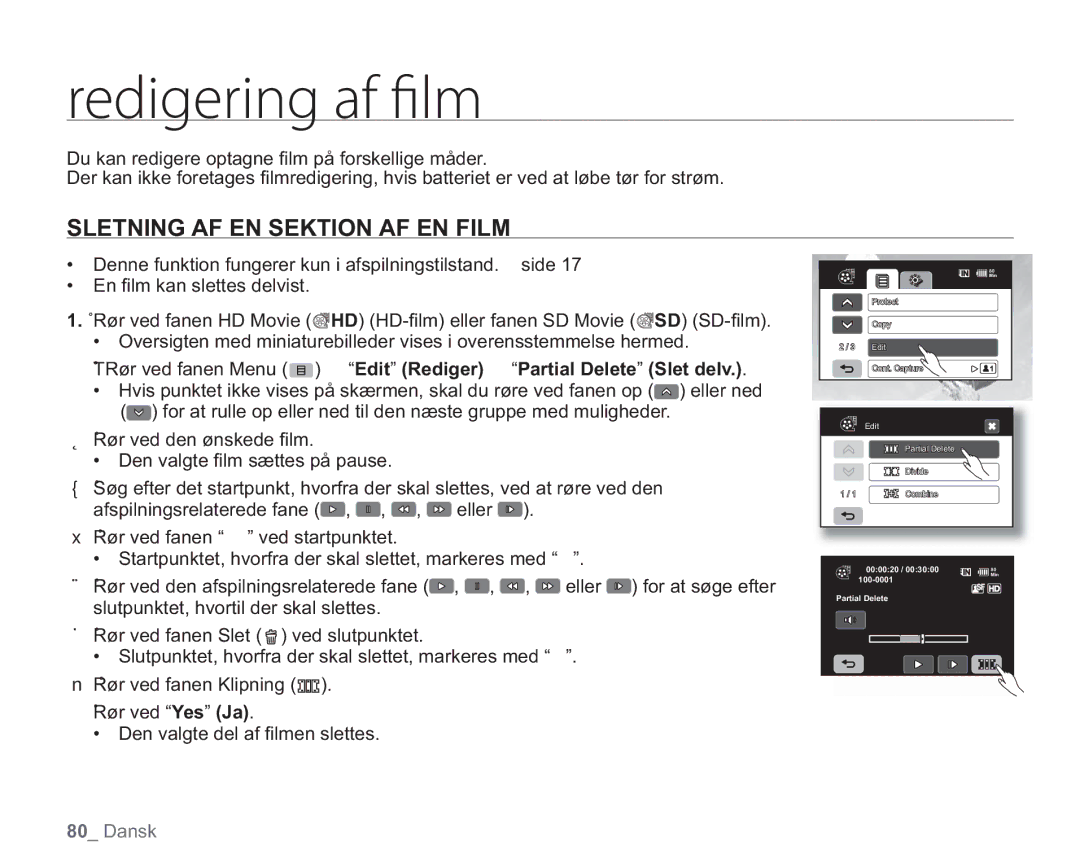 Samsung VP-HMX20C/EDC Sletning AF EN Sektion AF EN Film, ÓÊ TRør ved fanen Menu Edit Rediger Partial Delete Slet delv 