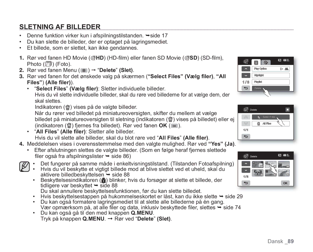 Samsung VP-HMX20C/XEE, VP-HMX20C/EDC manual Sletning AF Billeder, Delete Slet, Files Alle ﬁler 