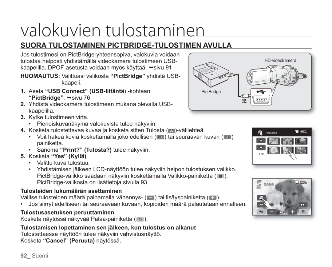 Samsung VP-HMX20C/EDC manual Suora Tulostaminen PICTBRIDGE-TULOSTIMEN Avulla, Aseta USB Connect USB-liitäntä-kohtaan 