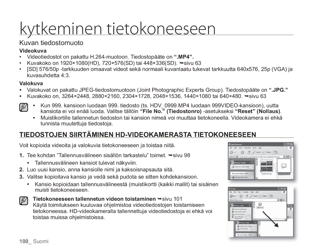 Samsung VP-HMX20C/EDC Kuvan tiedostomuoto, Tiedostojen Siirtäminen HD-VIDEOKAMERASTA Tietokoneeseen, Videokuva, Valokuva 