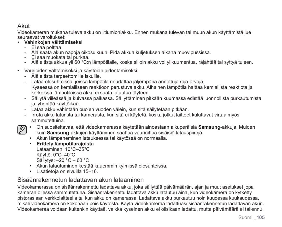 Samsung VP-HMX20C/XEE, VP-HMX20C/EDC manual Akut, Sisäänrakennetun ladattavan akun lataaminen, Vahinkojen välttämiseksi 