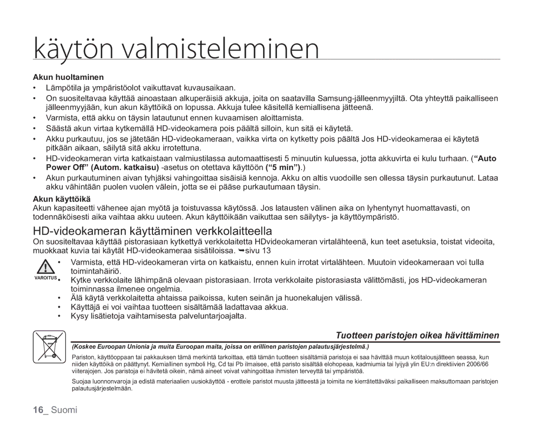 Samsung VP-HMX20C/EDC, VP-HMX20C/XEE manual HD-videokameran käyttäminen verkkolaitteella, Akun huoltaminen, Akun käyttöikä 