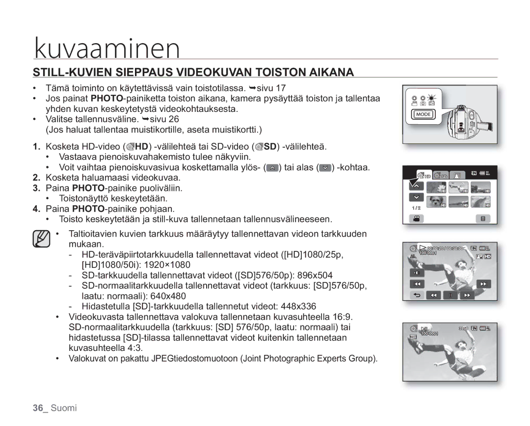 Samsung VP-HMX20C/EDC, VP-HMX20C/XEE manual STILL-KUVIEN Sieppaus Videokuvan Toiston Aikana 