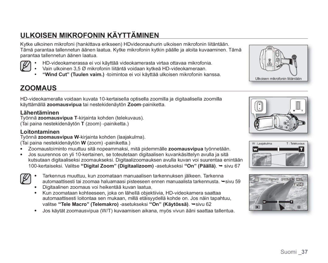 Samsung VP-HMX20C/XEE, VP-HMX20C/EDC manual Ulkoisen Mikrofonin Käyttäminen, Zoomaus, Lähentäminen, Loitontaminen 