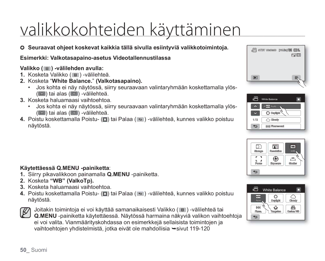 Samsung VP-HMX20C/EDC Valikko -välilehden avulla, Kosketa White Balance. Valkotasapaino, Käytettäessä Q.MENU -painiketta 