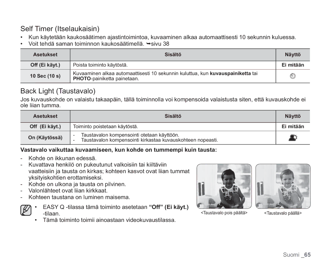 Samsung VP-HMX20C/XEE Self Timer Itselaukaisin, Back Light Taustavalo, Tämä toiminto toimii ainoastaan videokuvaustilassa 