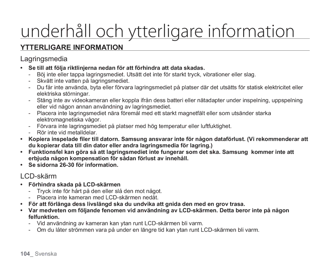 Samsung VP-HMX20C/EDC, VP-HMX20C/XEE manual Ytterligare Information, Lagringsmedia, Förhindra skada på LCD-skärmen 