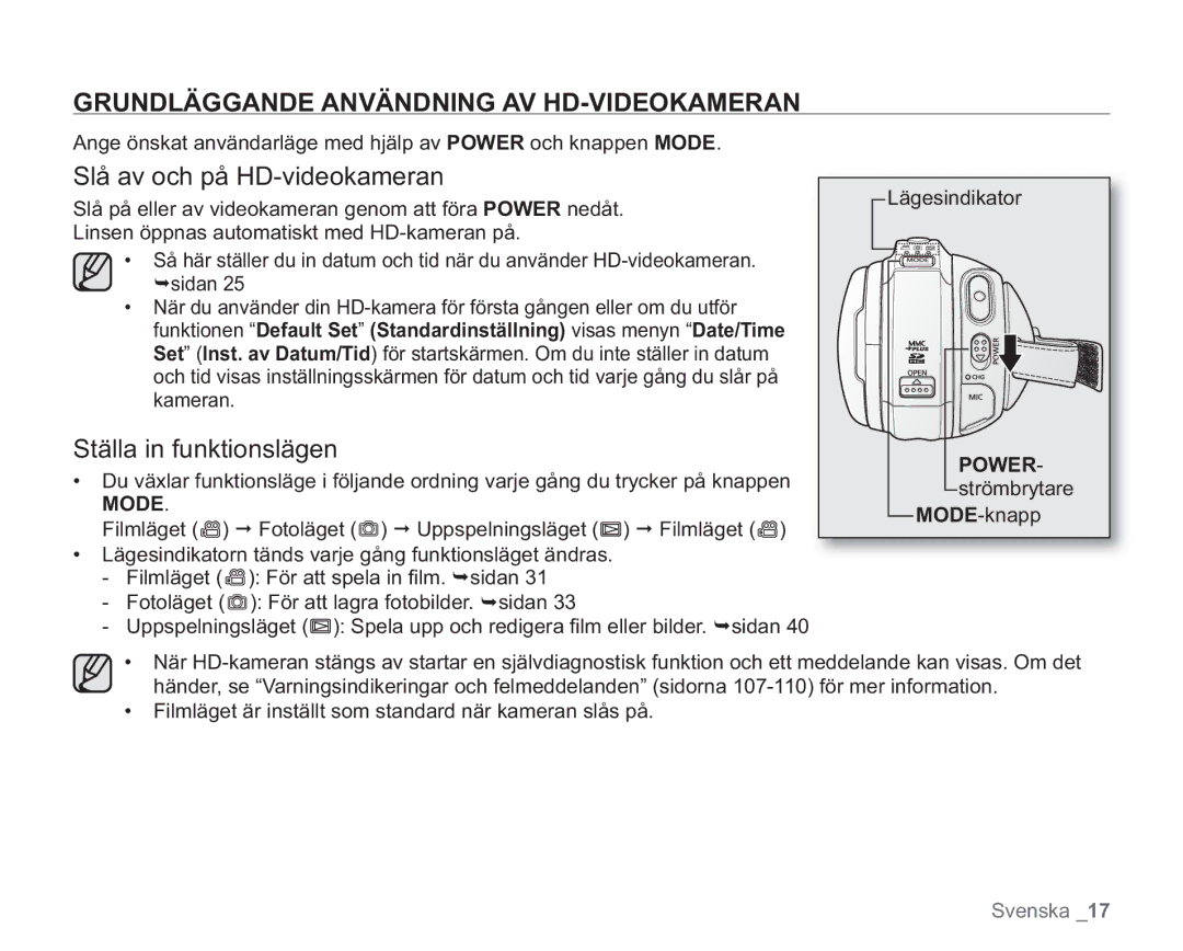 Samsung VP-HMX20C/XEE Grundläggande Användning AV HD-VIDEOKAMERAN, Slå av och på HD-videokameran, Ställa in funktionslägen 