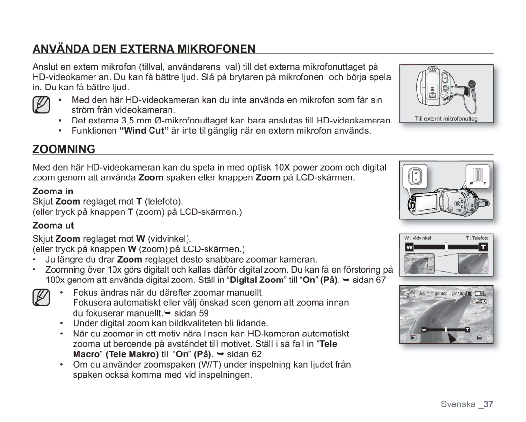 Samsung VP-HMX20C/XEE, VP-HMX20C/EDC manual Använda DEN Externa Mikrofonen, Zoomning, Zooma ut 