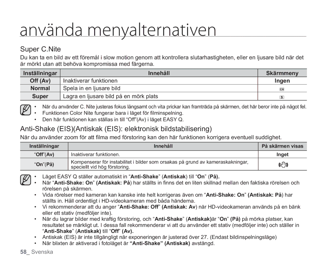 Samsung VP-HMX20C/EDC, VP-HMX20C/XEE manual Super C.Nite, Anti-Shake EISAntiskak EIS elektronisk bildstabilisering 